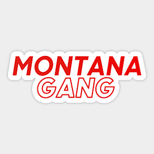 Montana Gang Sticker